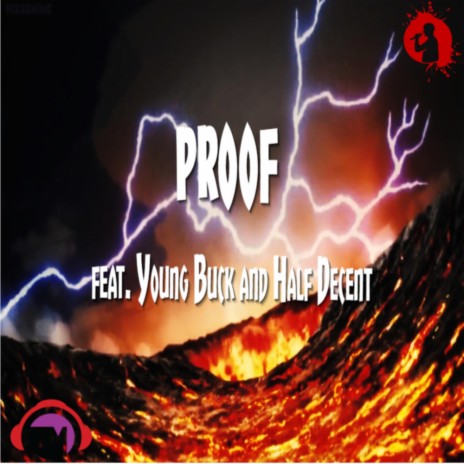 Proof ft. Young Buck & Half Decent | Boomplay Music