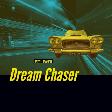 Dream Chaser | Boomplay Music