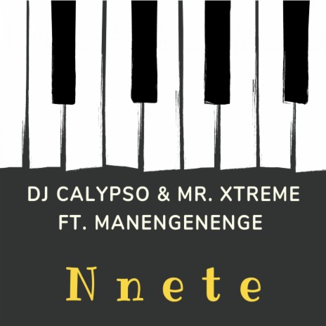 Nnete ft. Mr. Xtreme & Manengenenge | Boomplay Music