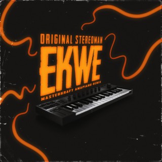 Ekwe (Masterkraft Amapiano Remix)