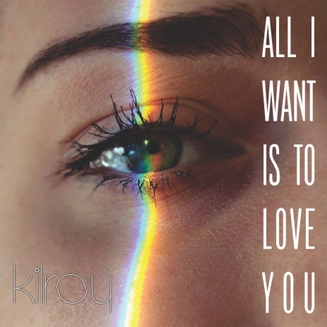 All I want is to love you | Boomplay Music