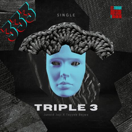 Triple 3 ft. Tayyab Bajwa | Boomplay Music