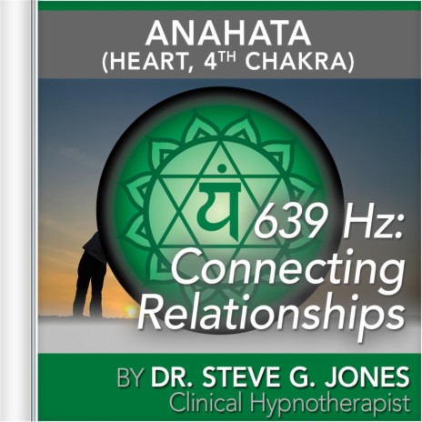 639 Hz: Connecting Relationships (Anahata [Heart, 4th Chakra] | Boomplay Music