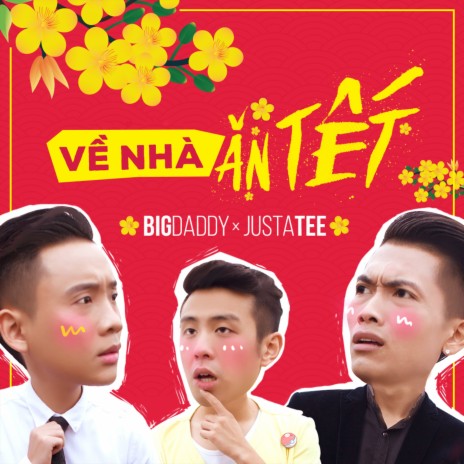 Về Nhà Ăn Tết ft. JustaTee | Boomplay Music