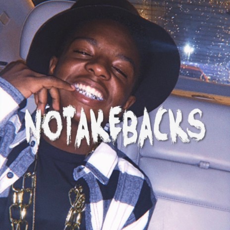 Notakebacks | Boomplay Music