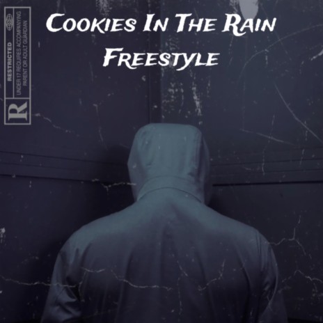 Cookies In The Rain Freestyle | Boomplay Music