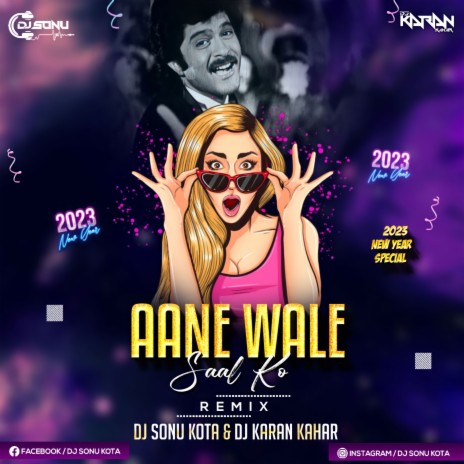 Aane Wale Saal Ko Salam (Remix) ft. DJ Karan Kahar | Boomplay Music