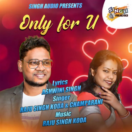 Only For u (Santali) ft. Raju Singh Koda | Boomplay Music