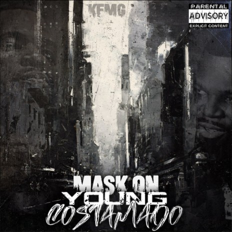 Mask On ft. KFMG | Boomplay Music