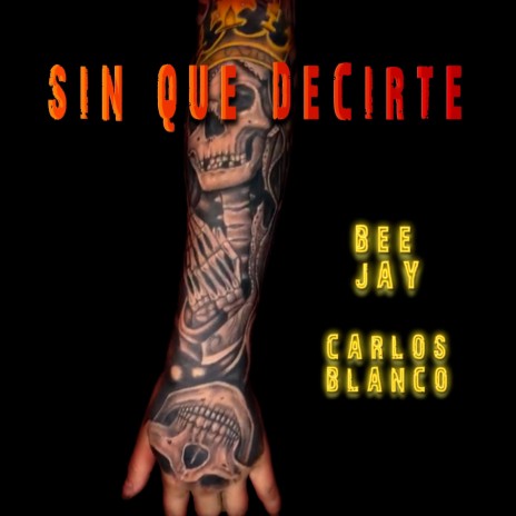 Sin Que Decirte ft. Carlos Blanco