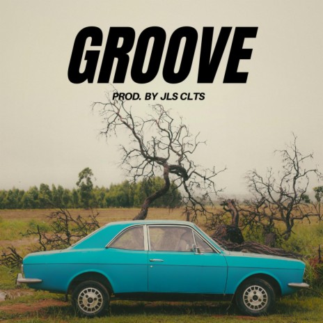 GROOVE | Boomplay Music