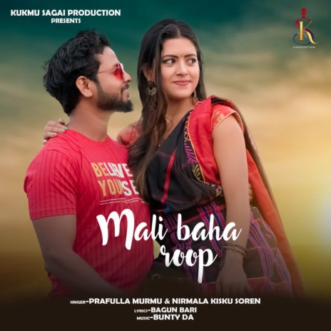 Mali Baha Roop ft. Nirmala Kisku Soren | Boomplay Music