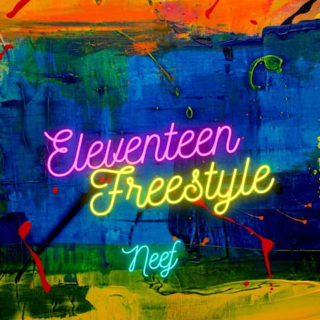 Eleventeen Freestyle | Boomplay Music