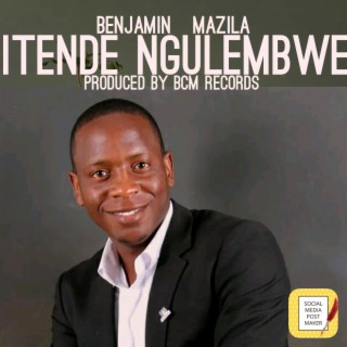 Benjamin Mazila Itende Ngulembwe