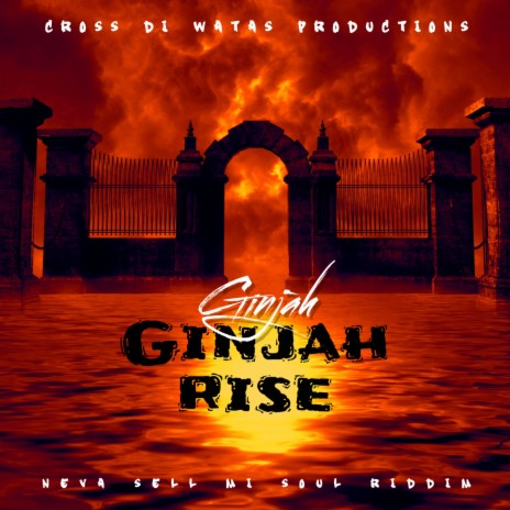 GINJAH RISE ft. GINJAH | Boomplay Music