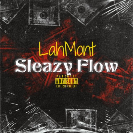 Sleazy Flow | Boomplay Music