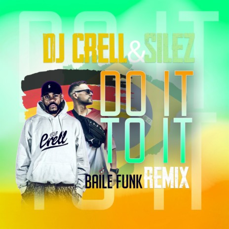 Do it To it (Baile Funk Remix) ft. Silez | Boomplay Music