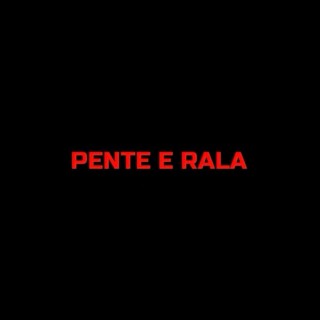 pente e rala