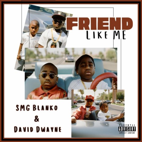 Friend Like Me ft. SMG Blanko | Boomplay Music