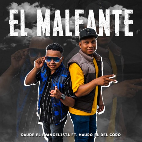 El Maleante ft. MAURO EL DEL CORO | Boomplay Music