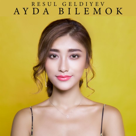 Ayda Bilemok | Boomplay Music