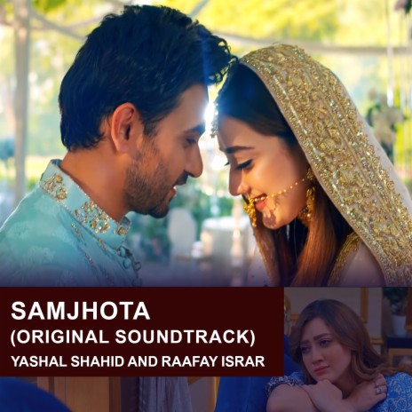 Samjhota (Original Soundtrack) ft. Raafay Israr | Boomplay Music