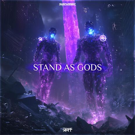 Stand As Gods (feat. Dynamic Art) | Boomplay Music