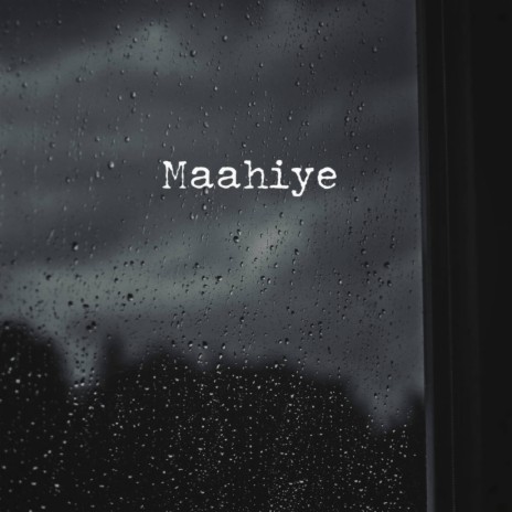 Maahiye ft. Suvrat Mishra | Boomplay Music