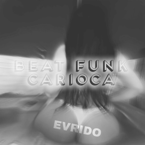 BEAT FUNK CARIOCA | Boomplay Music