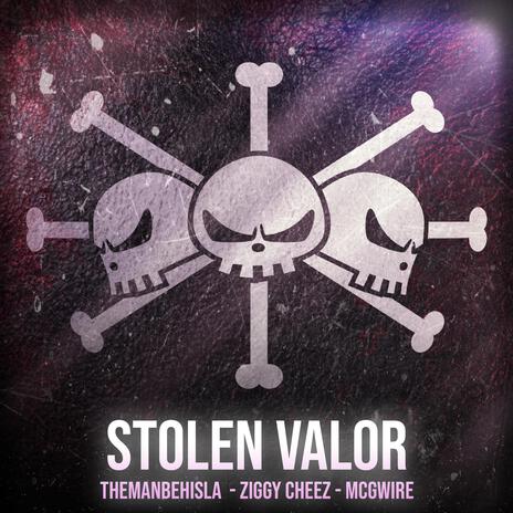 Stolen Valor ft. Mcgwire & Ziggycheez | Boomplay Music