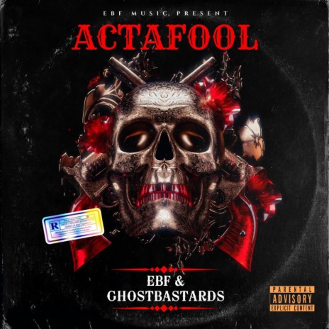 ACTAFOOL ft. GhostBastards | Boomplay Music