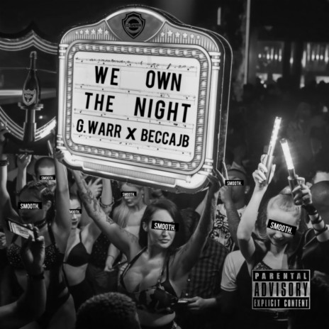 We Own The Night ft. BeccaJB