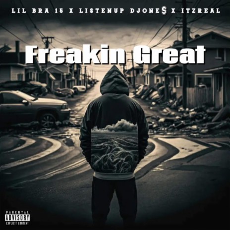 Freakin Great ft. Listenup DJone$ & Itzreal | Boomplay Music