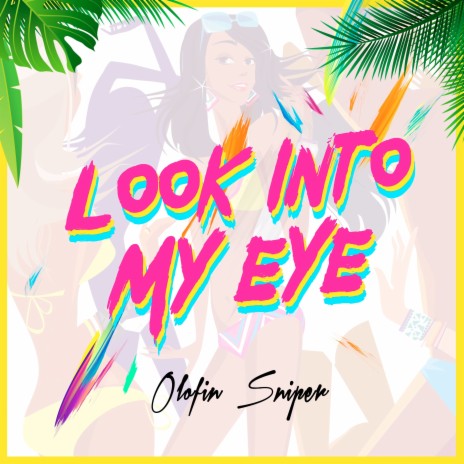 Look into My Eyes | Boomplay Music