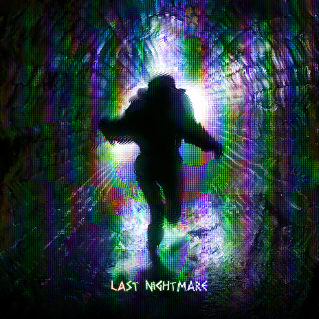 Last Nightmare | Boomplay Music