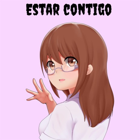 Estar Contigo | Boomplay Music