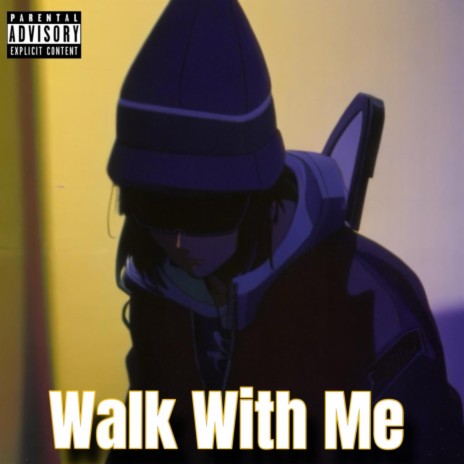 Walk with me | Boomplay Music