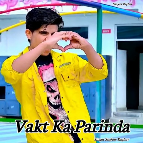 Vakt Ka Parinda | Boomplay Music