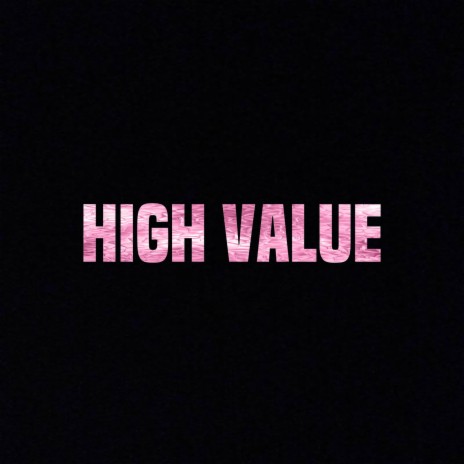High Value | Boomplay Music