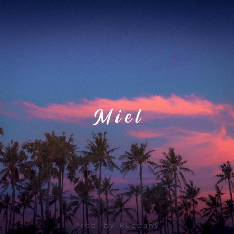 Miel (Hip-Hop Chill Beat) | Boomplay Music