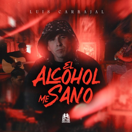 El Alcohol Me Sano | Boomplay Music