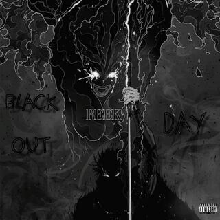 BLACKÖUTDAY¡ - REEK (Prod by Luh Markus)