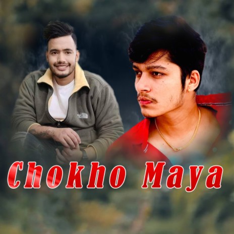 Chokho Maya ft. Arjun Sapkota | Boomplay Music