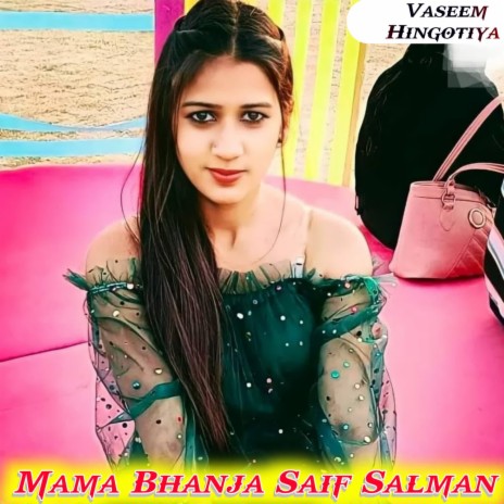 Mama Bhanja Saif Salman | Boomplay Music