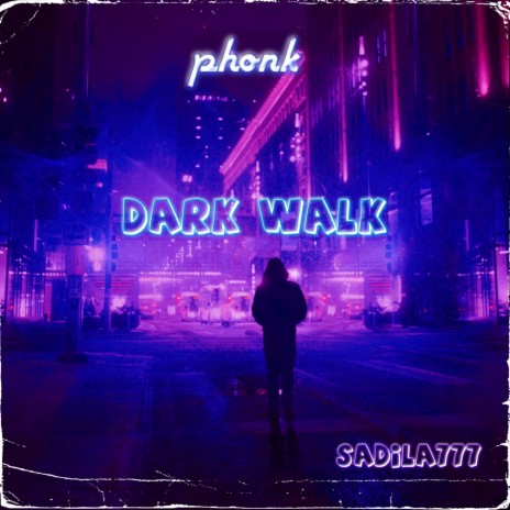 Dark Walk (Phonk) | Boomplay Music