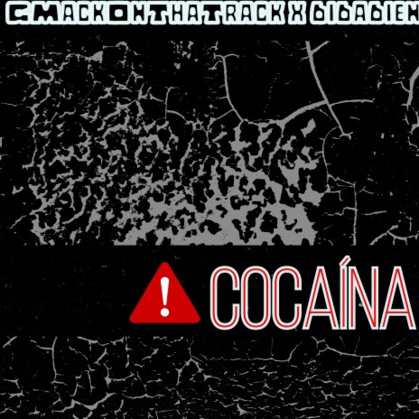 Cocaína ft. GMackOnThaTrack | Boomplay Music
