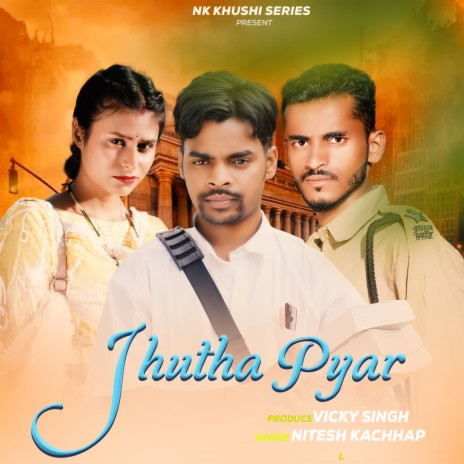 Jhutha Pyar | Boomplay Music