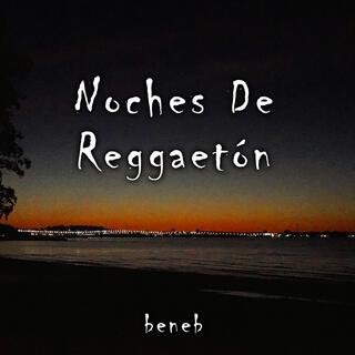 Noches De Reggaetón