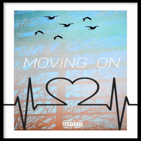 MOVING ON | Boomplay Music