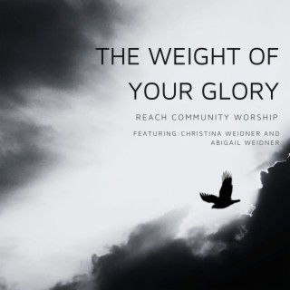 The Weight of Your Glory